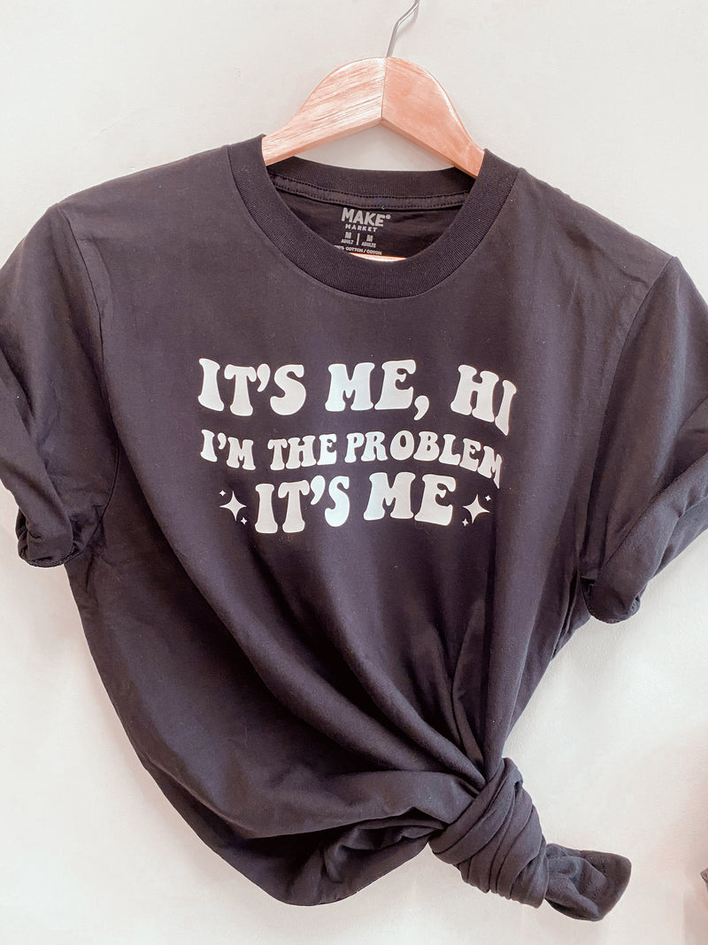 It’s Me, Hi T-Shirt