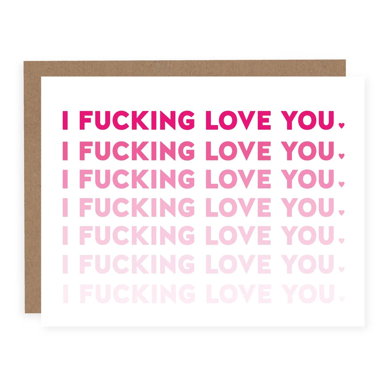 I fucking love you card